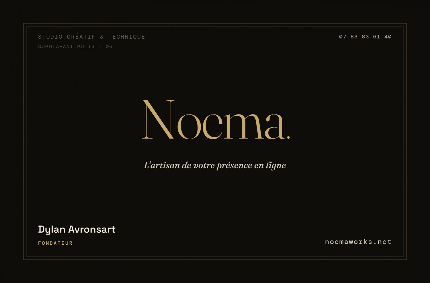 Carte de visite NoemaWorks, recto : « Noema. », studio créatif et technique, Dylan Avronsart, fondateur, noemaworks.net.